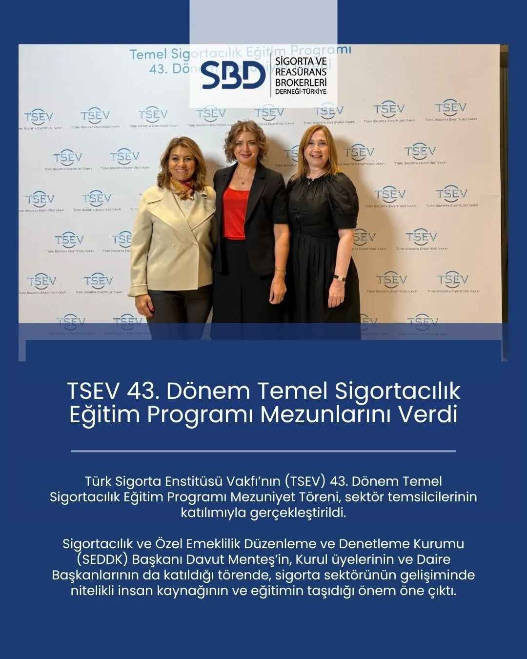 TSEV'in 43. Temel Sigortacılık Eğitim Programı mezunları sertifika aldı