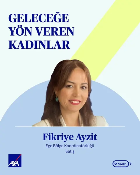 AXA'nın 'Geleceğe Yön Veren Kadınlar' Serisinin Konuğu Fikriye Ayzit Oldu