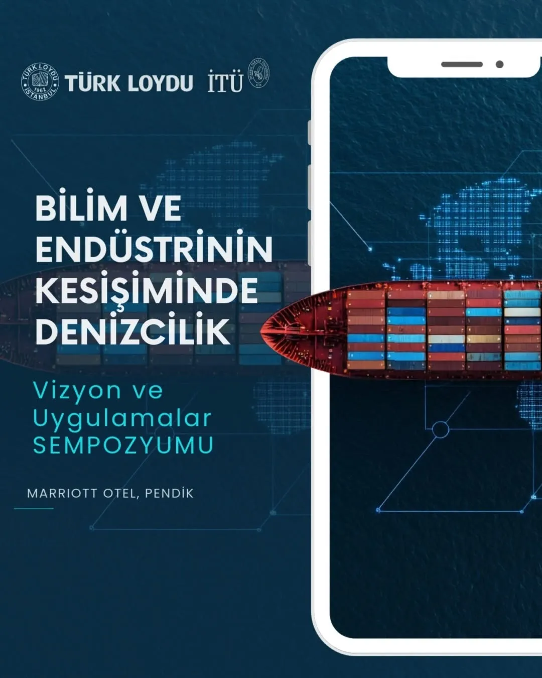 Türk Loydu ve İTÜ afişi: konteyner gemisi görseli ve telefon ekranı mockup'ı